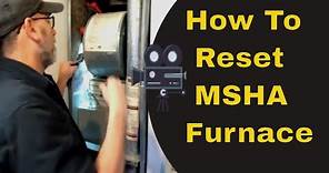 How To Reset A MSHA Mobile Home Furnace