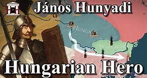 Biography of John Hunyadi: Hungary's Crusader (1407-1456)
