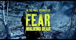 Fear The Walking Dead | Season 8 | THE FINAL EPISODES Preview | E8-12 [HD] [2023]