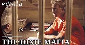 The Dixie Mafia | The FBI Files