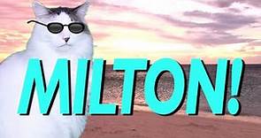 HAPPY BIRTHDAY MILTON! - EPIC CAT Happy Birthday Song