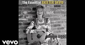 Skeeter Davis - End Of The World (Official Audio)