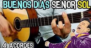 Como tocar "Buenos dias señor Sol" de Juan Gabriel guitarra (FACIL!, 4 acordes)