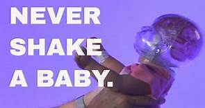 It is never ok to shake a baby