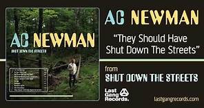 A.C. Newman - They Should Have Shut Down The Streets