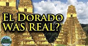 Was El Dorado found? | Myth Stories