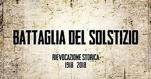 Centenario Battaglia del Solstizio 1918-2018 Nervesa della Battaglia