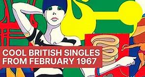 Psychedelic Times | Cool British Singles from February 1967