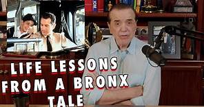 Life Lessons From A Bronx Tale | Chazz Palminteri Show | EP33