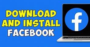 How To Download And Install Facebook In Laptop Or PC
