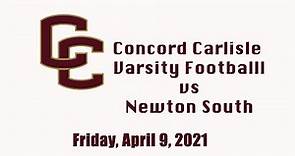 Concord Carlisle High School Varsity Football vs. Newton South April 9, 2021. Concord, MA.