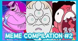 MEME COMPILATION #2 | Steven Universe