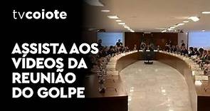 URGENTE: Assista aos vídeos da reunião em que Bolsonaro planeja golpe