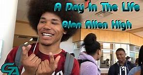A Day In The Life At Glen Allen High School (March 28, 2019)