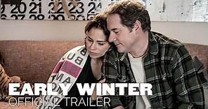 EARLY WINTER [2015] - Official Trailer