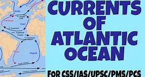Currents of Atlantic Ocean | Sargasso Sea | Currents of North & South Atlantic Ocean