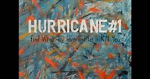 Hurricane #1 - Find What You Love and Let It Kill You