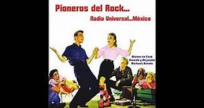 PIONEROS DEL ROCK...RADIO UNIVERSAL