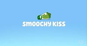 Smoochy Kiss S3E35 - Bluey Clip