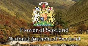 National Anthem: Scotland - Flower of Scotland (Constituent Country of the United Kingdom)