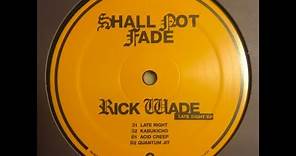 Rick Wade - Late Right