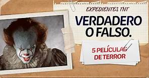 Verdadero o falso: Películas de Terror