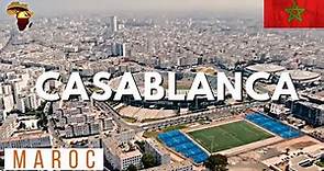 Découvrez CASABLANCA : L’une des PLUS Belles Villes du MAROC | 10 FAITS INTÉRESSANTS