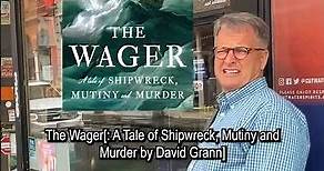 The Wager: A Tale of Shipwreck, Mutiny and Murder by David Grann | #books #recommendations #reading