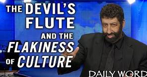 The Devil’s Flute & the Flakiness of Culture | Jonathan Cahn Sermon