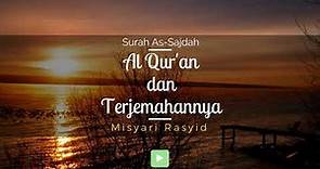 Surah 032 As-Sajdah & Terjemahan Suara Bahasa Indonesia - Holy Qur'an with Indonesian Translation