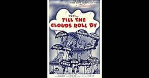 Till The Clouds Roll By (1946) | Directed by Richard Whorf - Full Movie