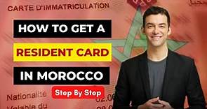 How To Get A Resident Card In Morocco 2023 [ Step By Step]