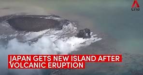 Japan gets new island after volcanic eruption