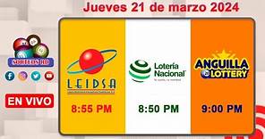 Lotería Nacional LEIDSA y Anguilla Lottery en Vivo 📺│Jueves 21 de marzo 2024- 8:55 PM