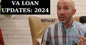 VA Loan Updates and Changes in 2024: What #veterans and #military should consider before buying