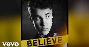 Justin Bieber - Believe (Official Audio)