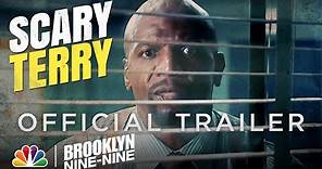 SCARY TERRY | Official Trailer - Brooklyn Nine-Nine