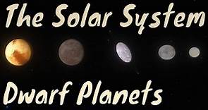 The Dwarf Planets In Our Solar System