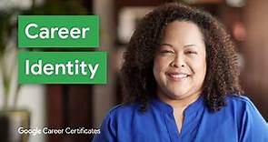 What is Your Career Identity? | Google Career Certificates