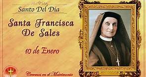 SANTO DEL DIA - 10 DE ENERO SANTA FRANCISCA DE SALES