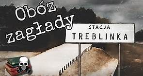 (Historia) - Obóz zagłady Treblinka