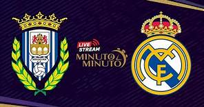⏱️ MINUTO A MINUTO | Arandina vs Real Madrid | Copa Del Rey