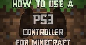 How to use a PS3 Controller for Minecraft [PC]