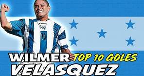 🇭🇳 TOP 10 - GOLES de WILMER "EL MATADOR" VELASQUEZ 🇭🇳