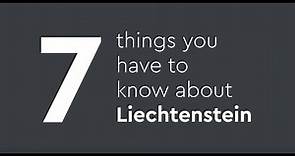 7 facts about Liechtenstein