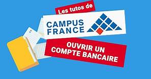Les tutos de Campus France : ouvrir un compte bancaire