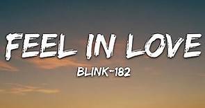 blink-182 - FELL IN LOVE (Lyrics)