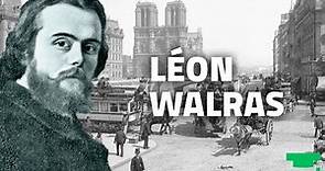 Léon Walras - O economista e o curioso