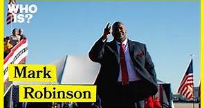 Who Is Mark Robinson?