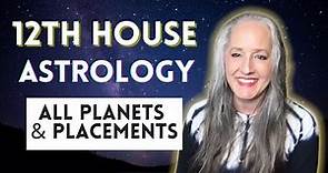 12th House Astrology - All Planets in the Twelfth House - Natal Horoscope